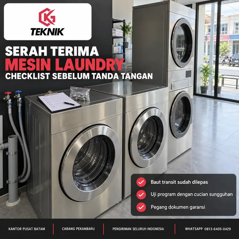 Mesin cuci dan pengering laundry komersial baru terpasang dengan checklist serah terima mesin laundry di atas mesin